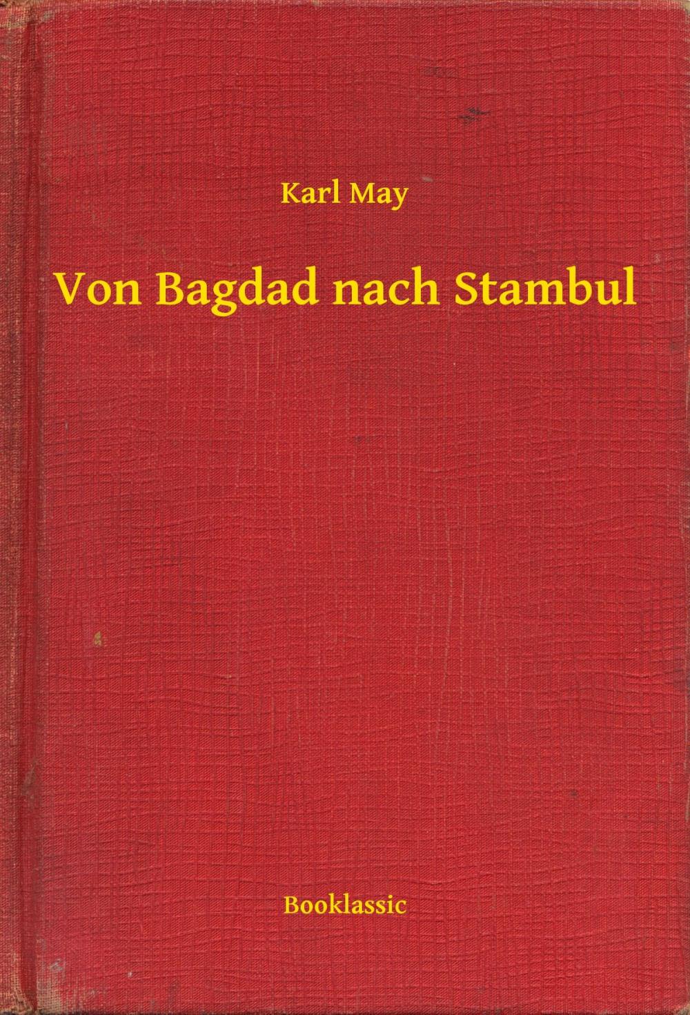 Big bigCover of Von Bagdad nach Stambul