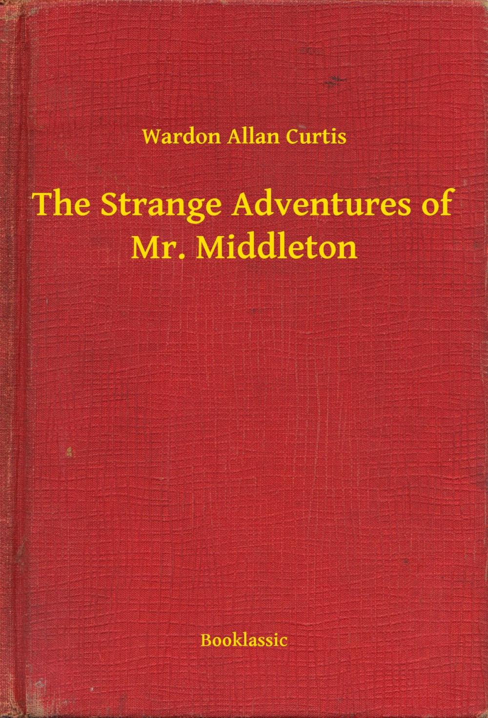 Big bigCover of The Strange Adventures of Mr. Middleton