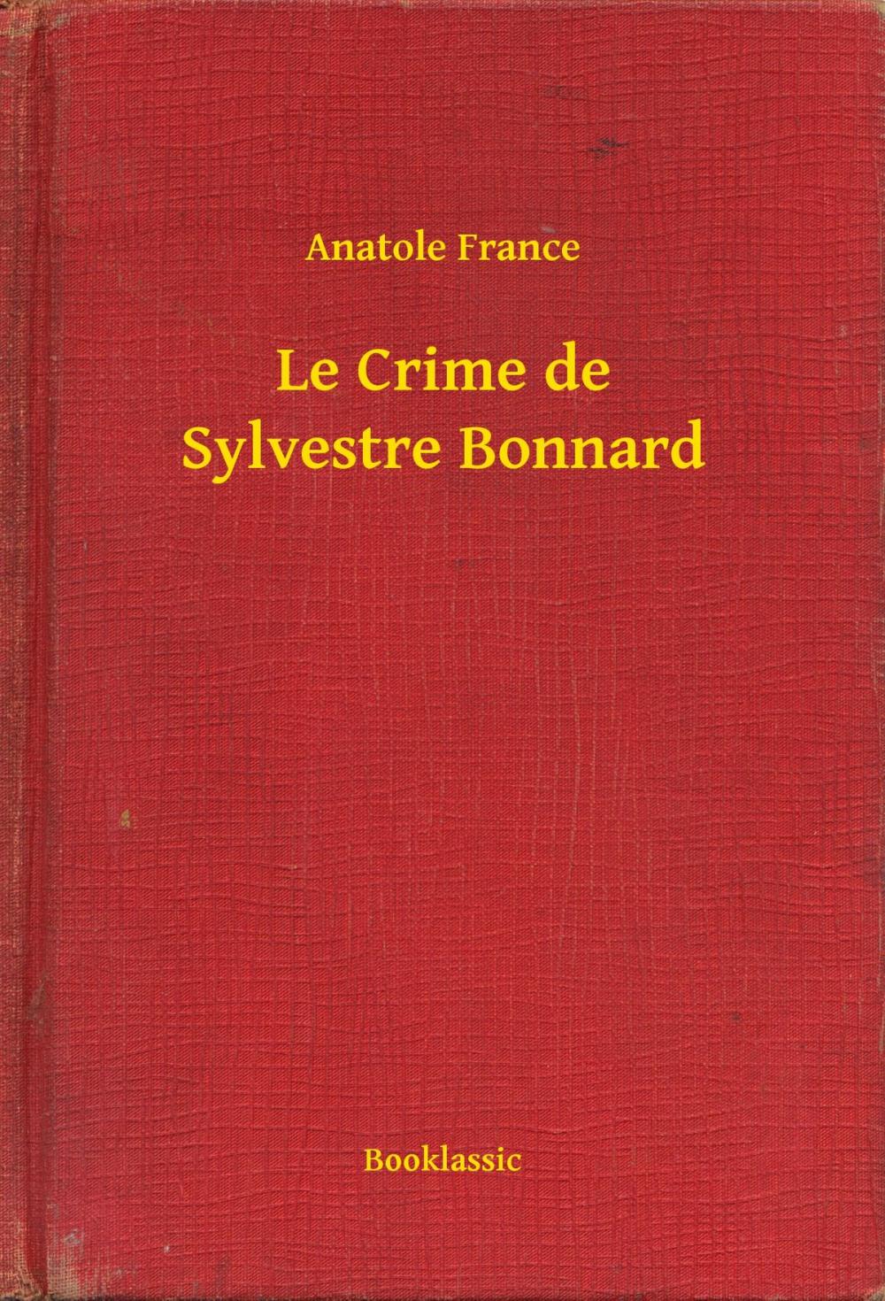 Big bigCover of Le Crime de Sylvestre Bonnard