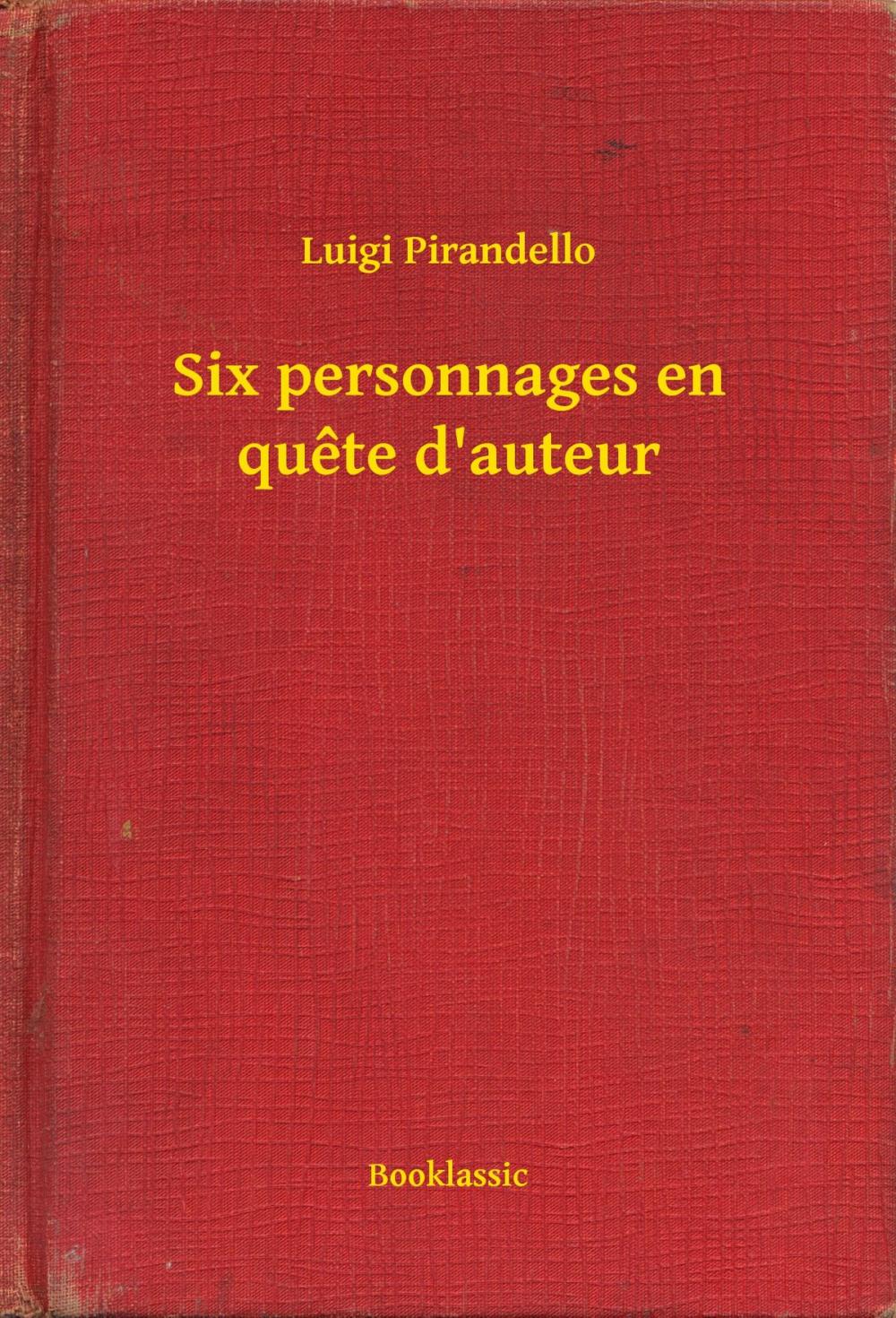 Big bigCover of Six personnages en quête d'auteur