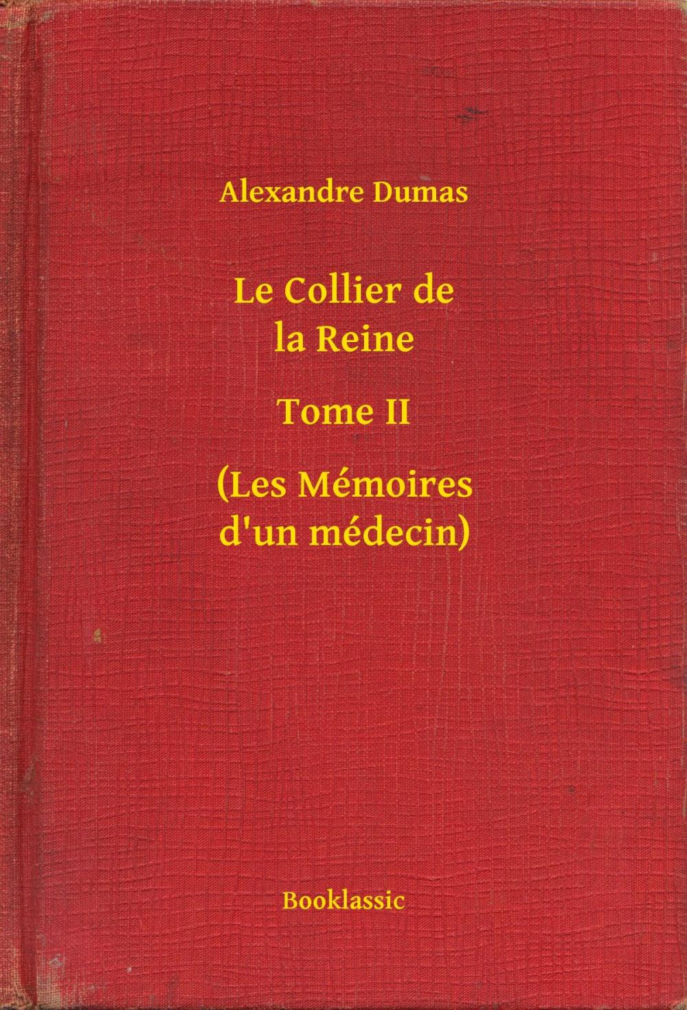 Big bigCover of Le Collier de la Reine - Tome II - (Les Mémoires d'un médecin)