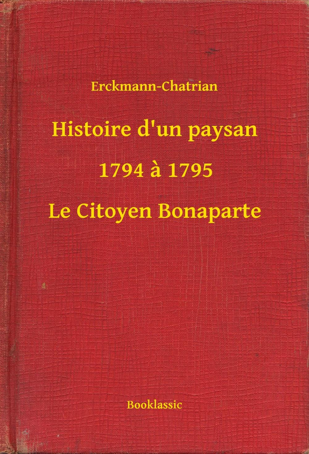 Big bigCover of Histoire d'un paysan - 1794 à 1795 - Le Citoyen Bonaparte