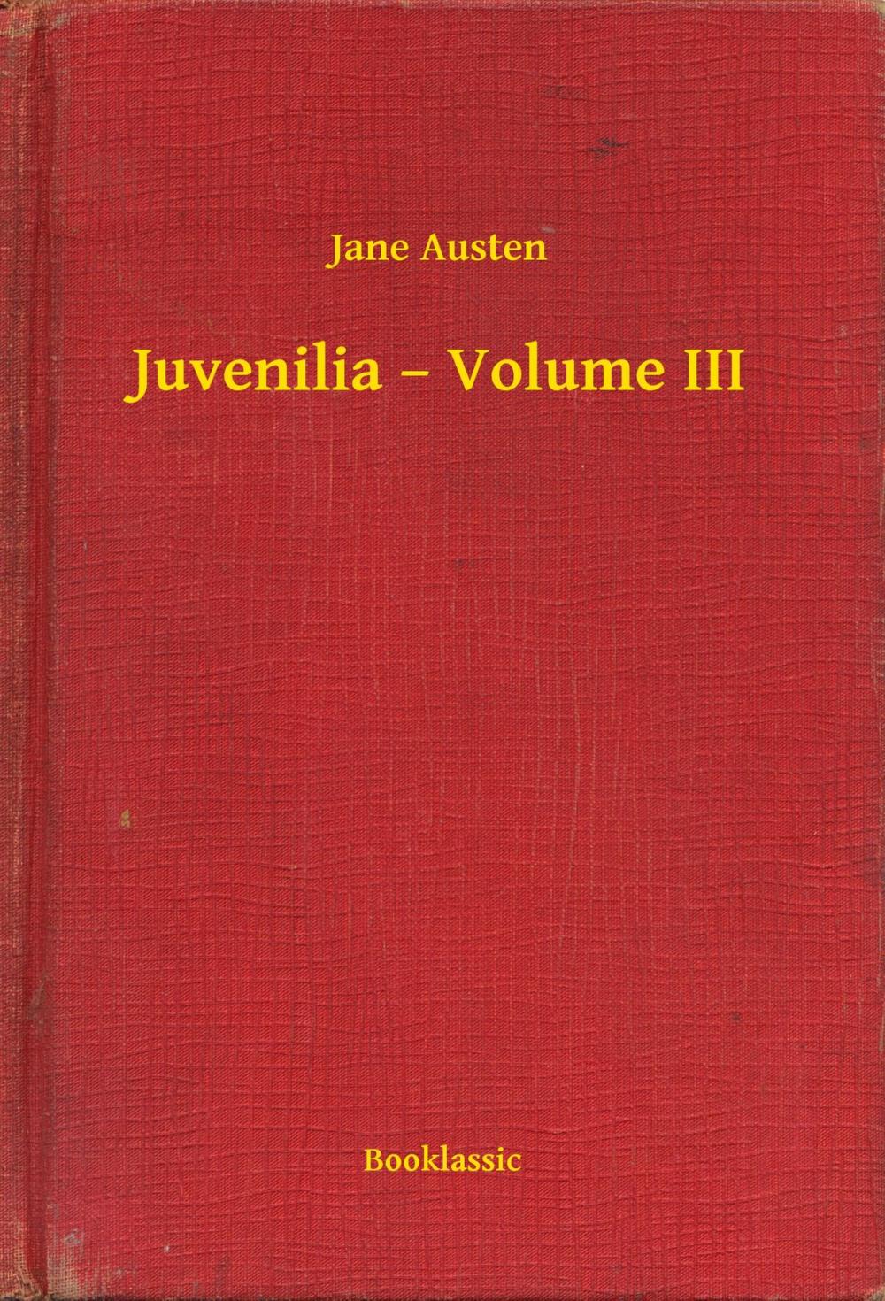 Big bigCover of Juvenilia – Volume III