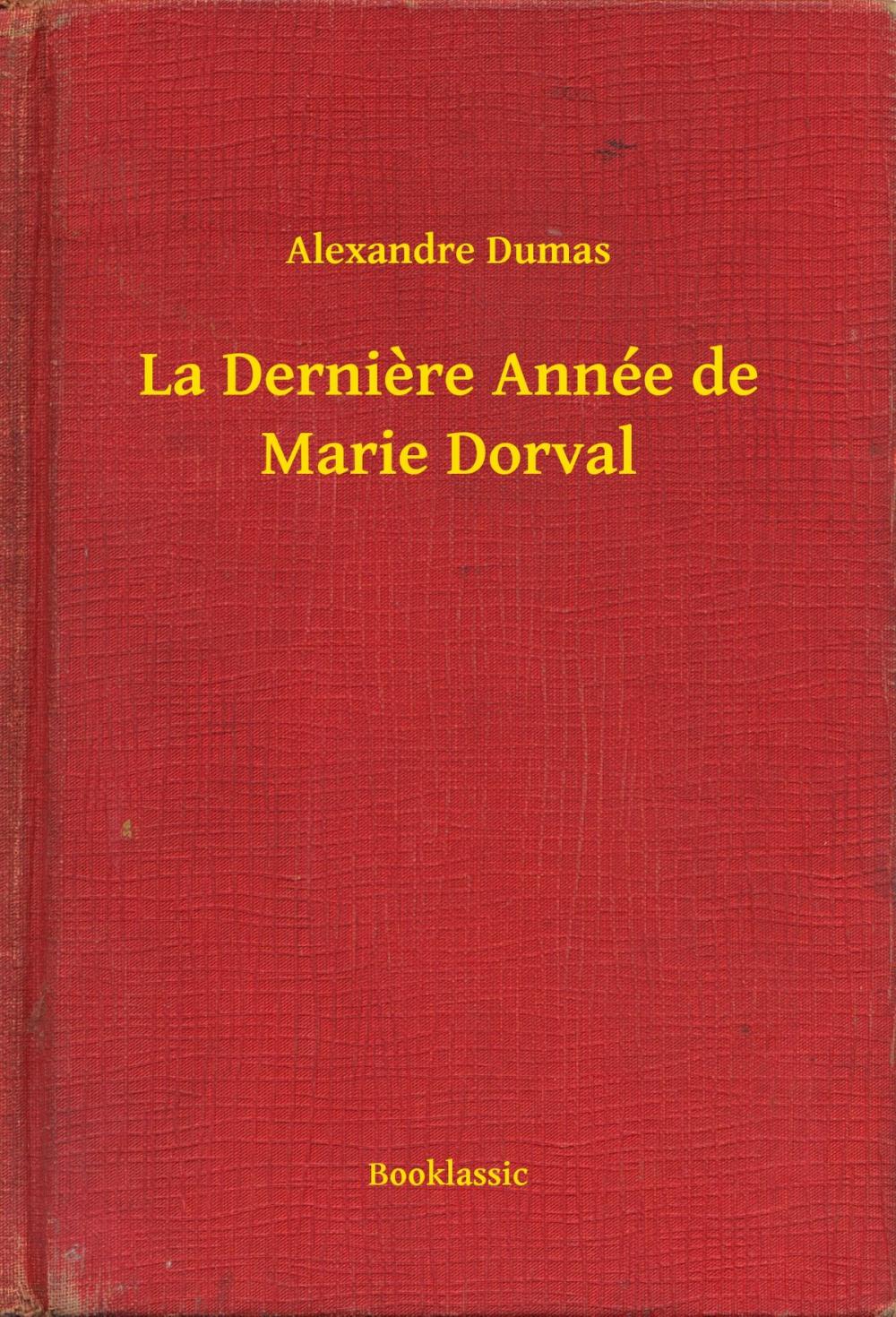 Big bigCover of La Dernière Année de Marie Dorval