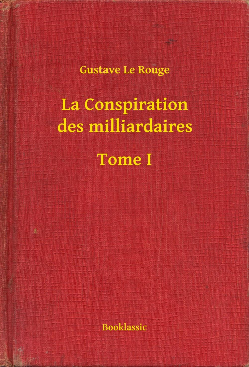 Big bigCover of La Conspiration des milliardaires - Tome I