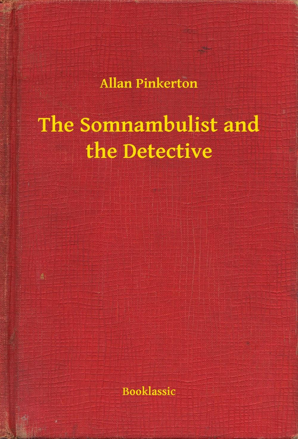 Big bigCover of The Somnambulist and the Detective