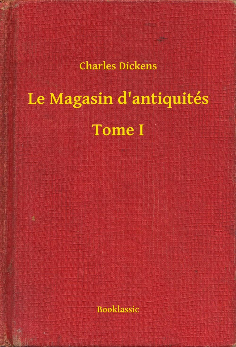 Big bigCover of Le Magasin d'antiquités - Tome I