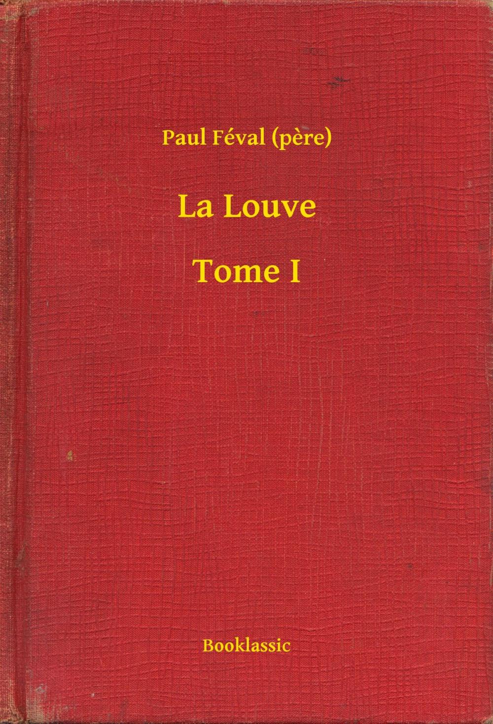 Big bigCover of La Louve - Tome I