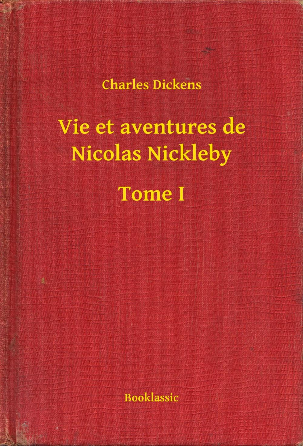 Big bigCover of Vie et aventures de Nicolas Nickleby - Tome I