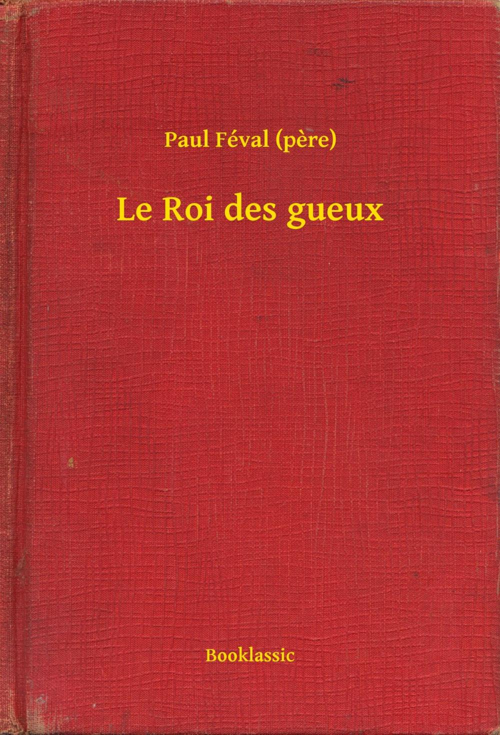 Big bigCover of Le Roi des gueux