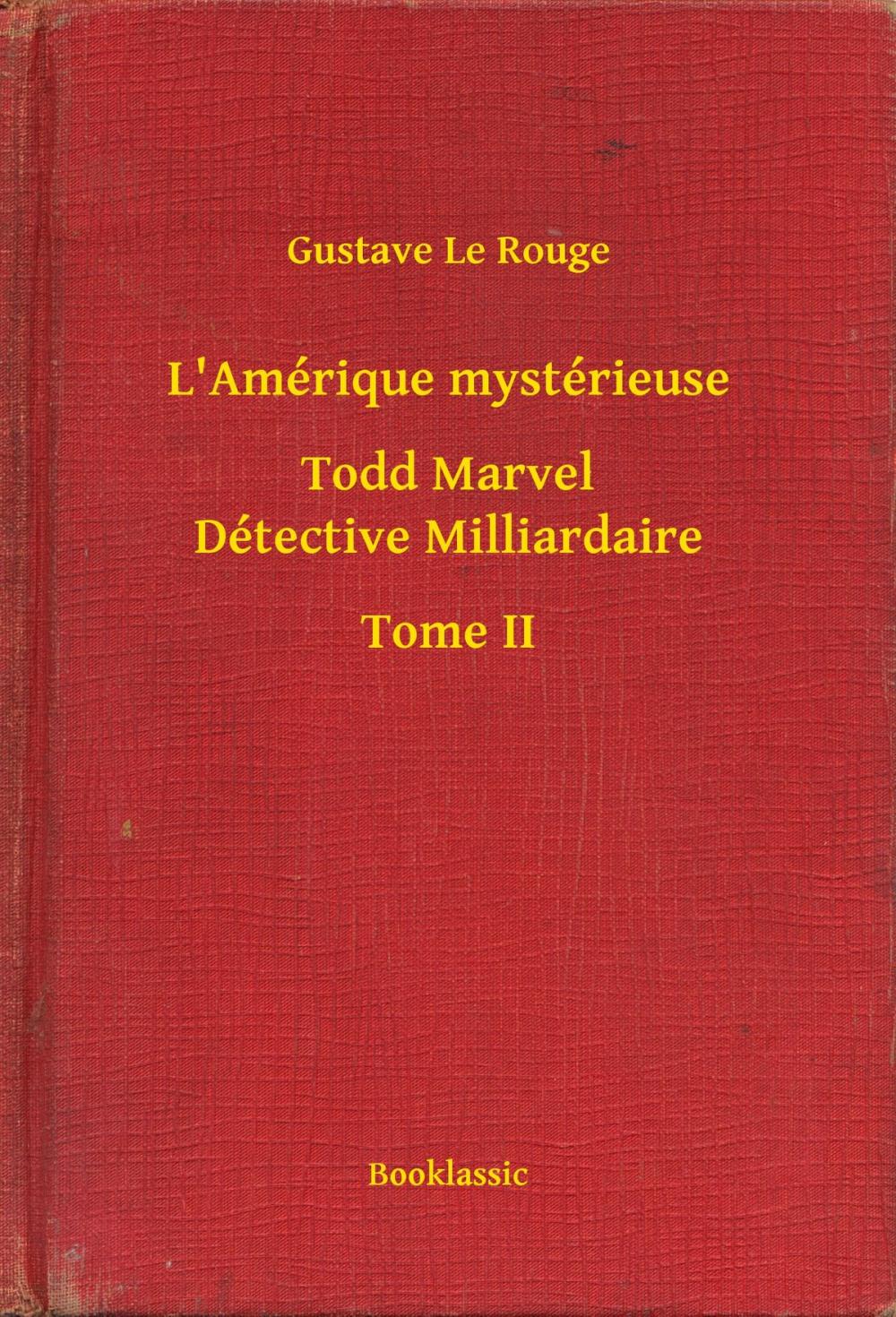 Big bigCover of L'Amérique mystérieuse - Todd Marvel Détective Milliardaire - Tome II