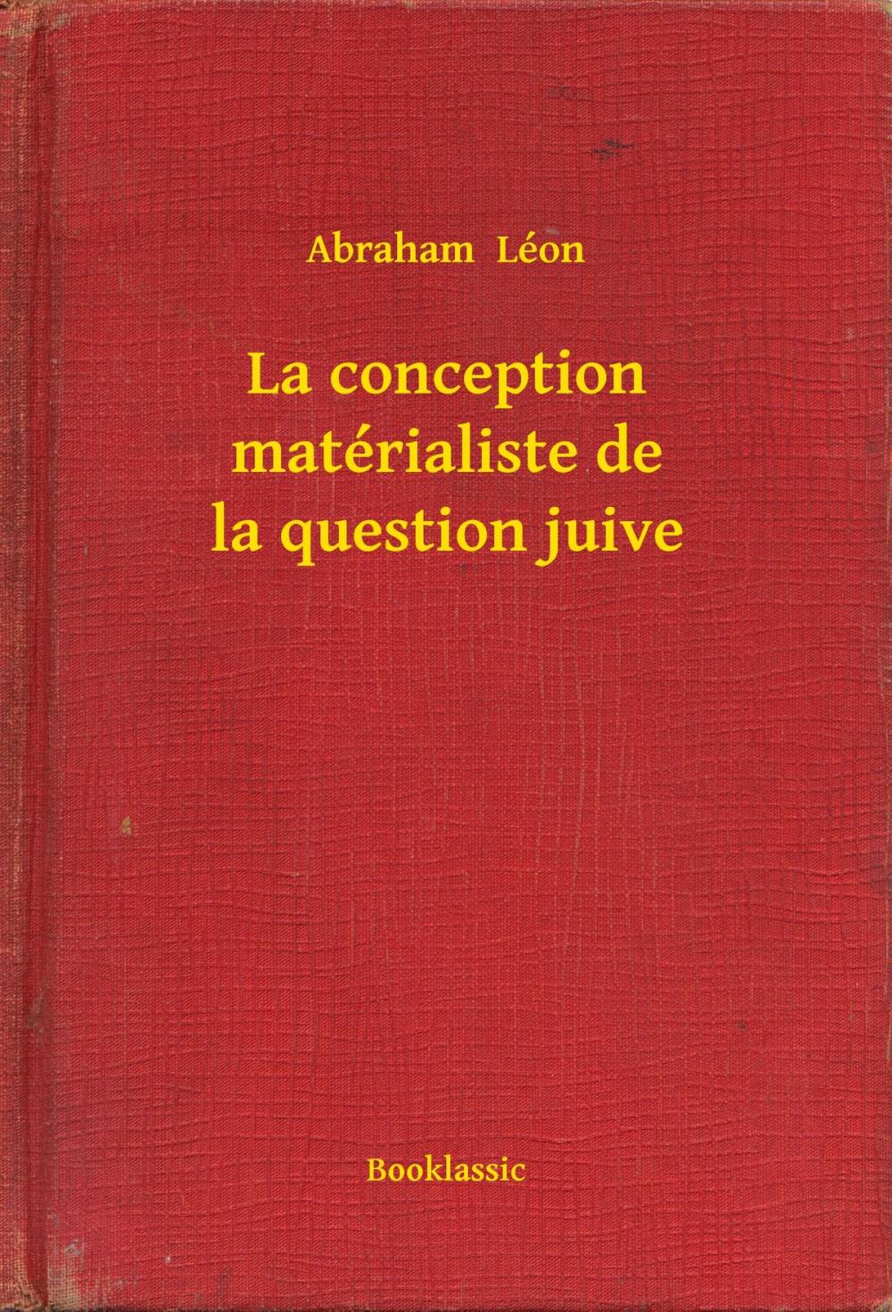 Big bigCover of La conception matérialiste de la question juive