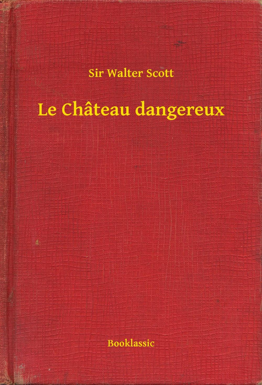 Big bigCover of Le Château dangereux
