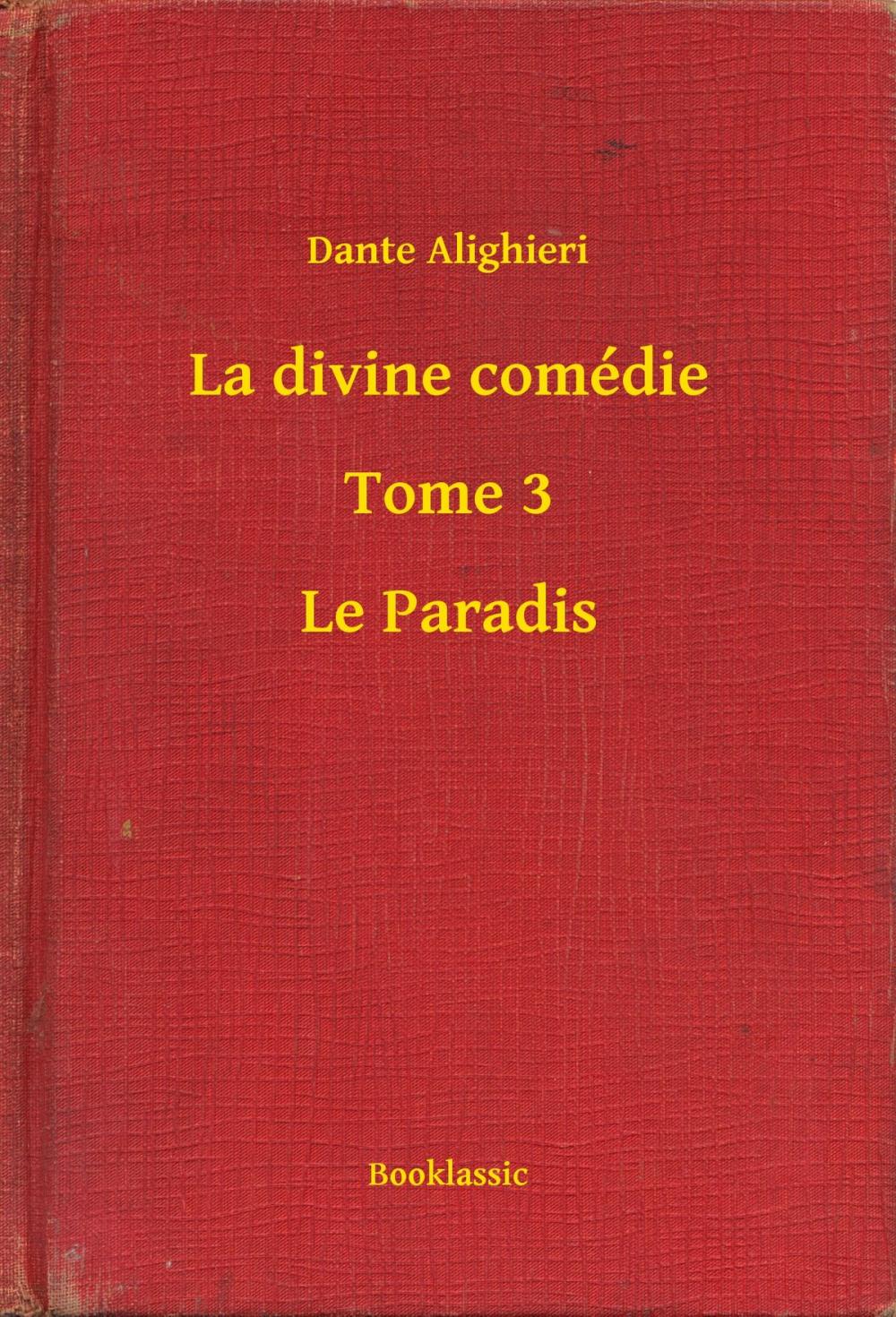 Big bigCover of La divine comédie - Tome 3 - Le Paradis