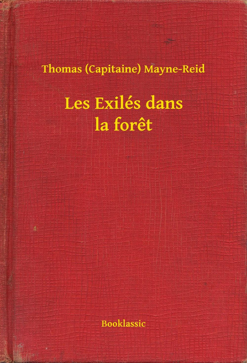 Big bigCover of Les Exilés dans la foret