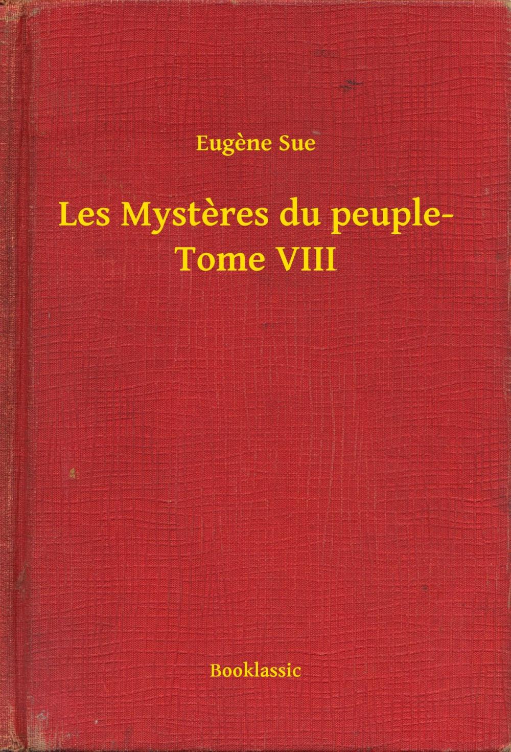 Big bigCover of Les Mysteres du peuple- Tome VIII