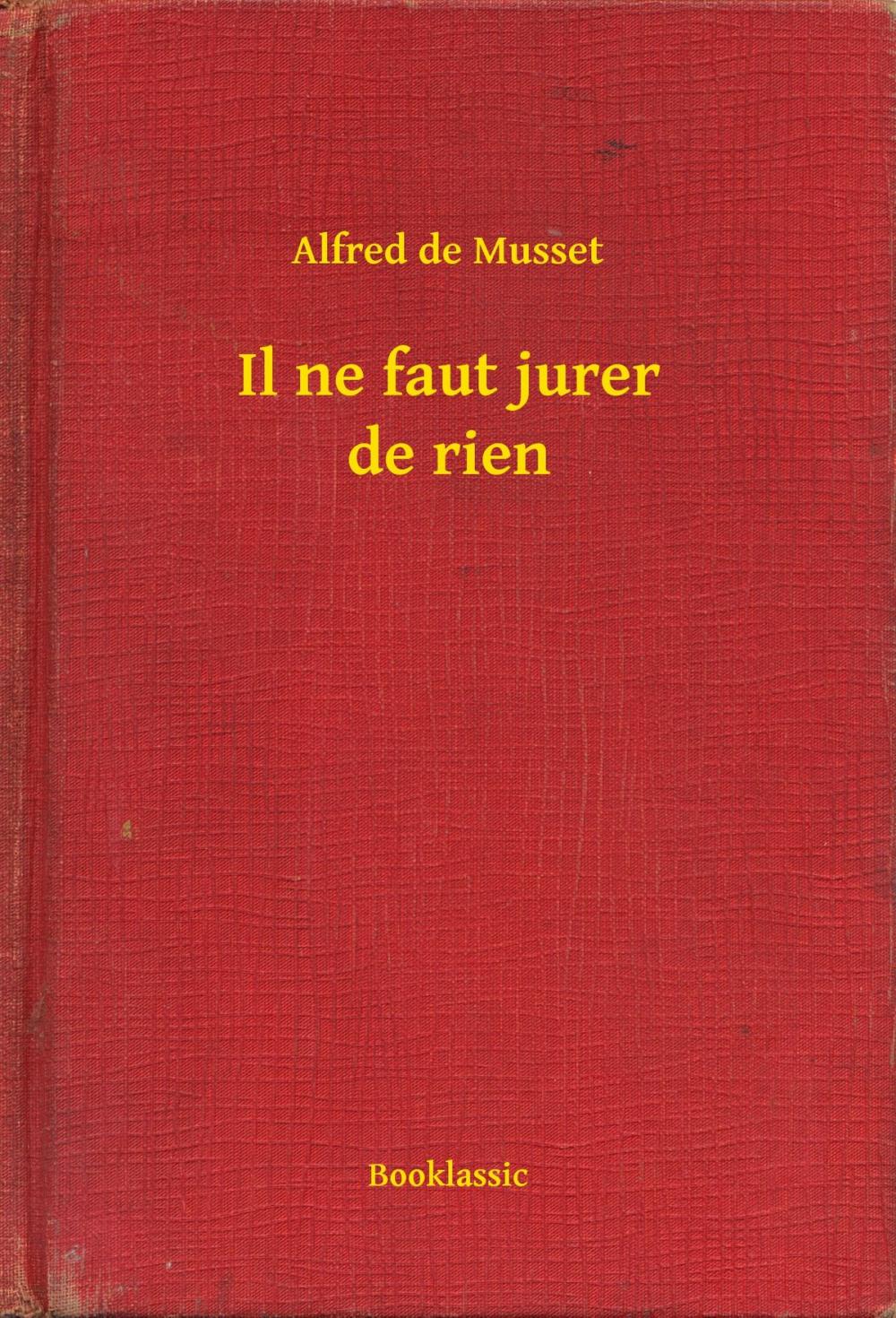 Big bigCover of Il ne faut jurer de rien