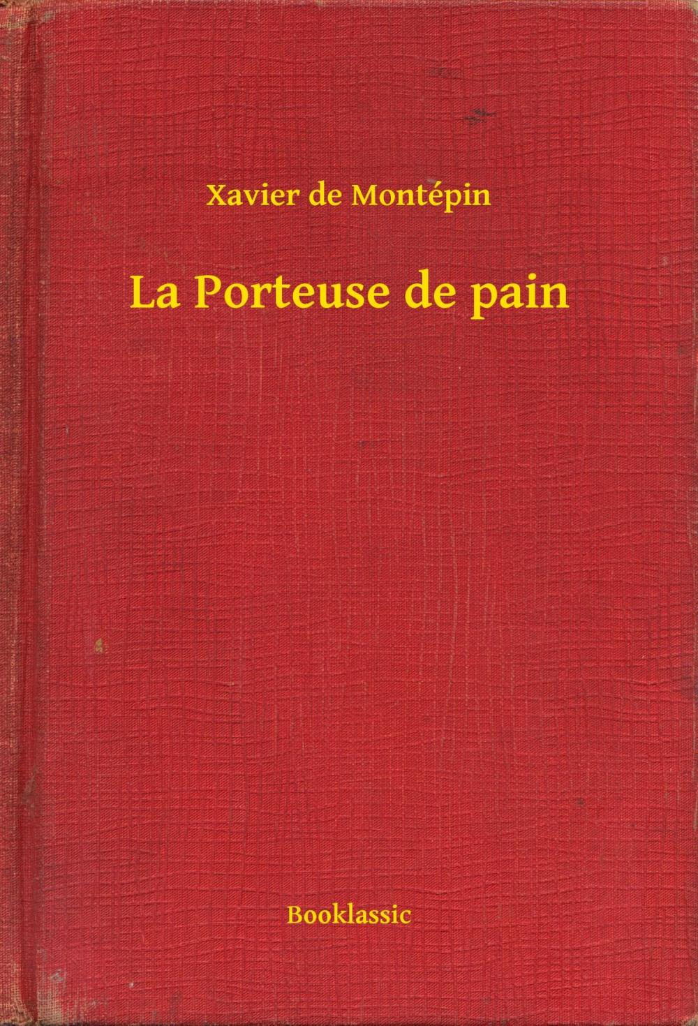 Big bigCover of La Porteuse de pain