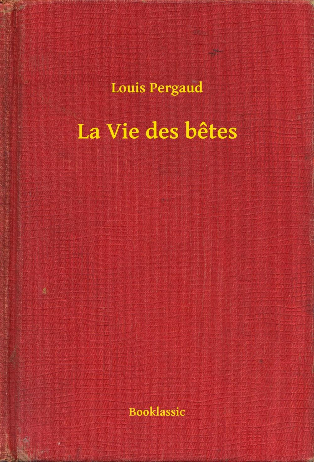 Big bigCover of La Vie des betes