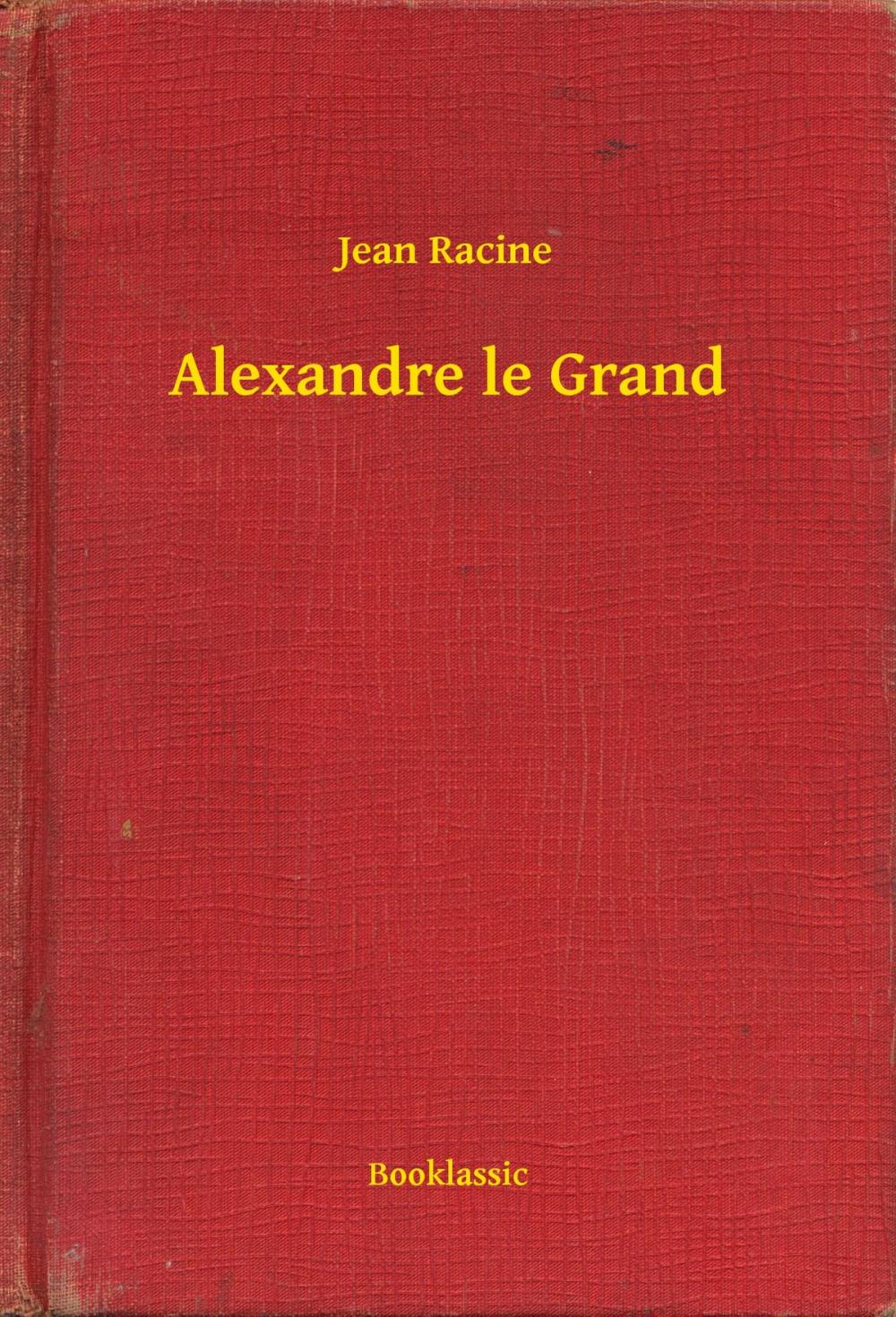 Big bigCover of Alexandre le Grand