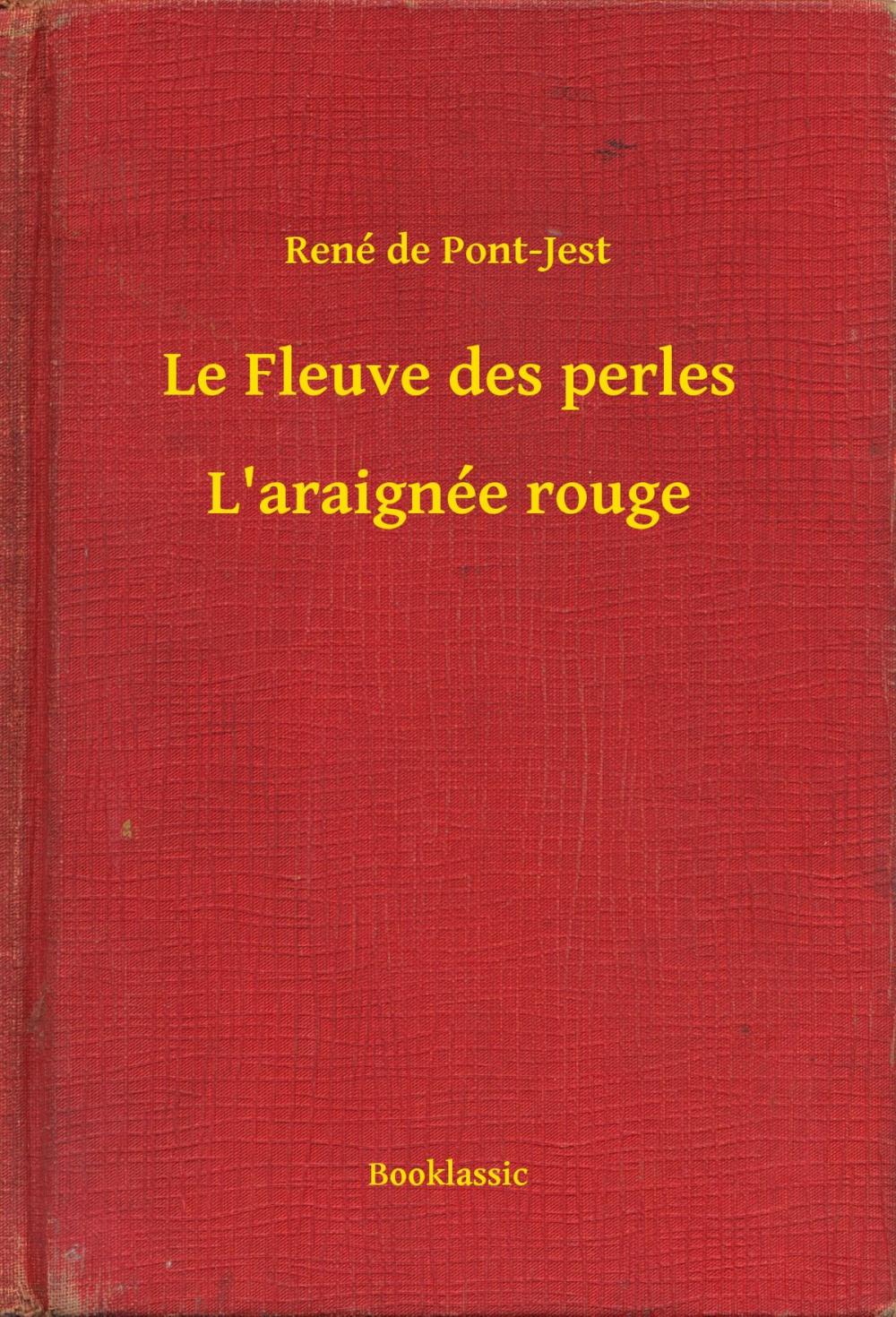 Big bigCover of Le Fleuve des perles - L'araignée rouge