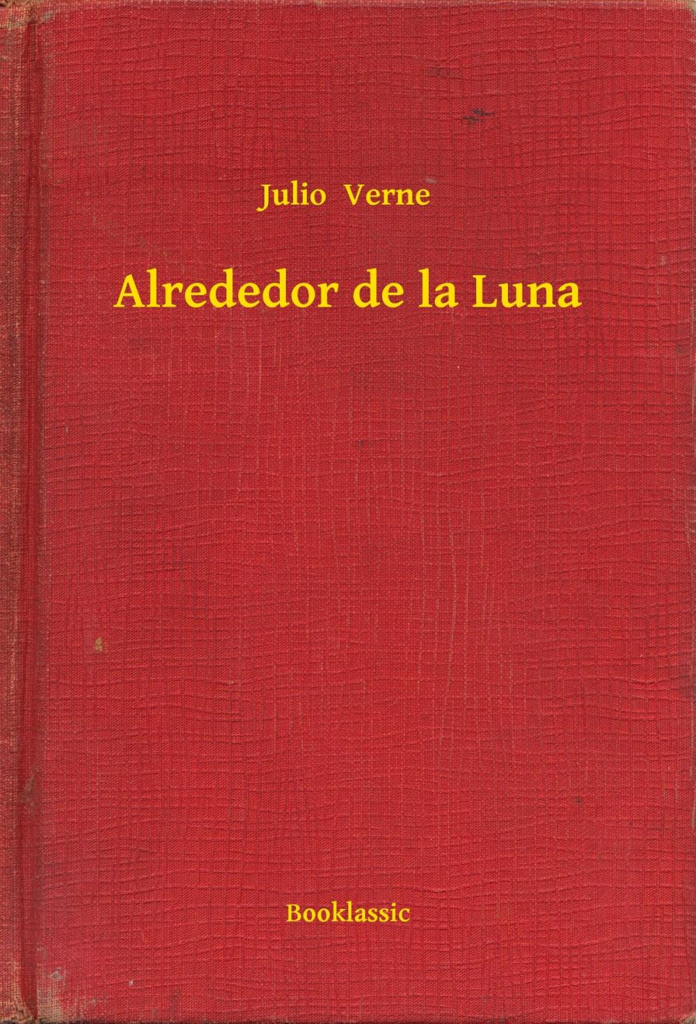 Big bigCover of Alrededor de la Luna