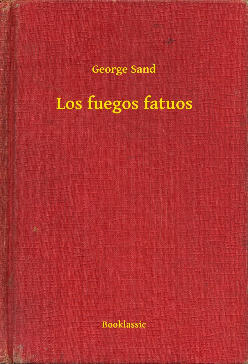 Big bigCover of Los fuegos fatuos