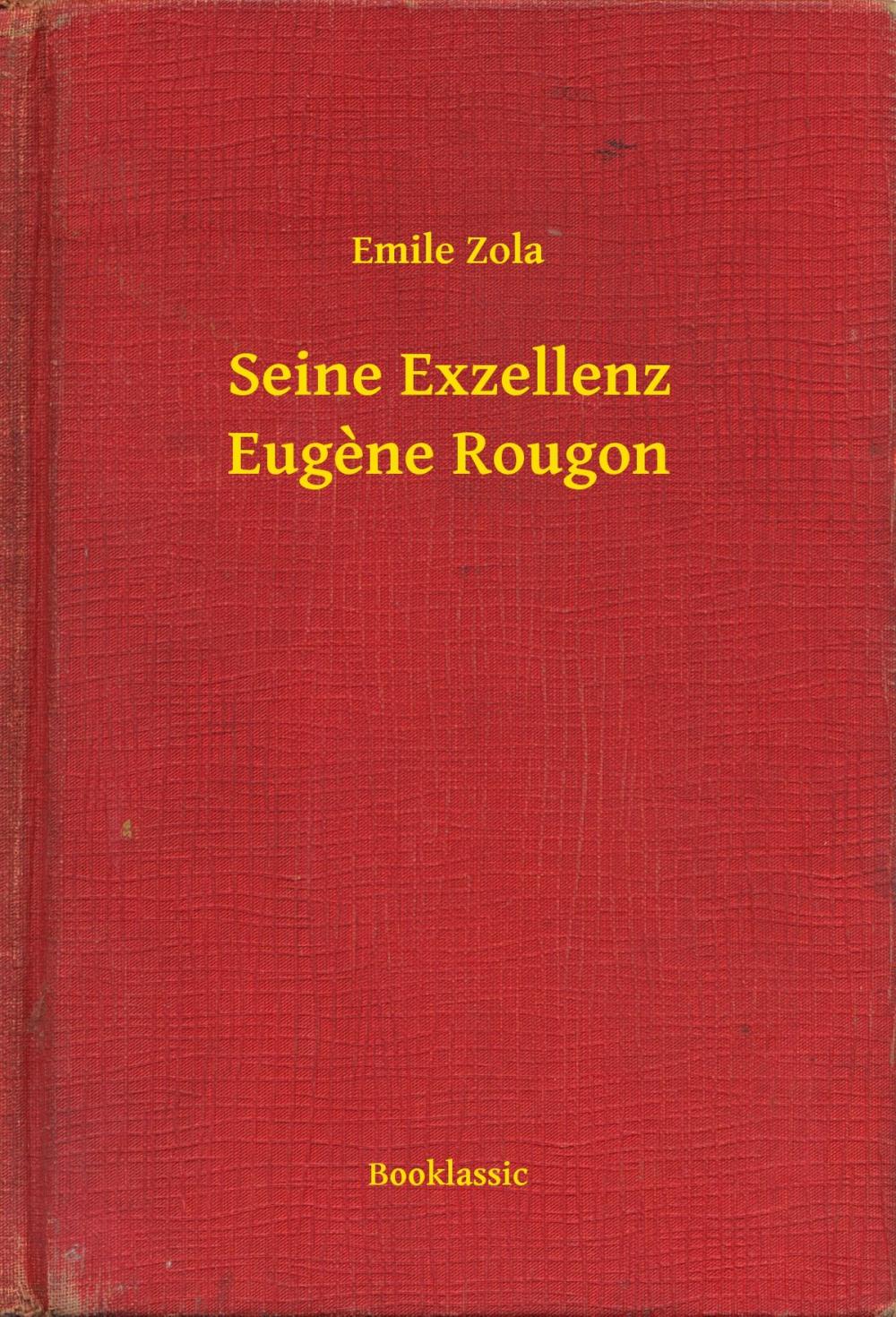 Big bigCover of Seine Exzellenz Eugene Rougon