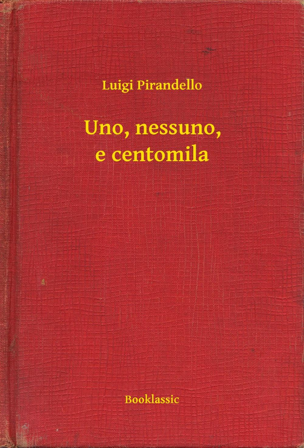 Big bigCover of Uno, nessuno, e centomila