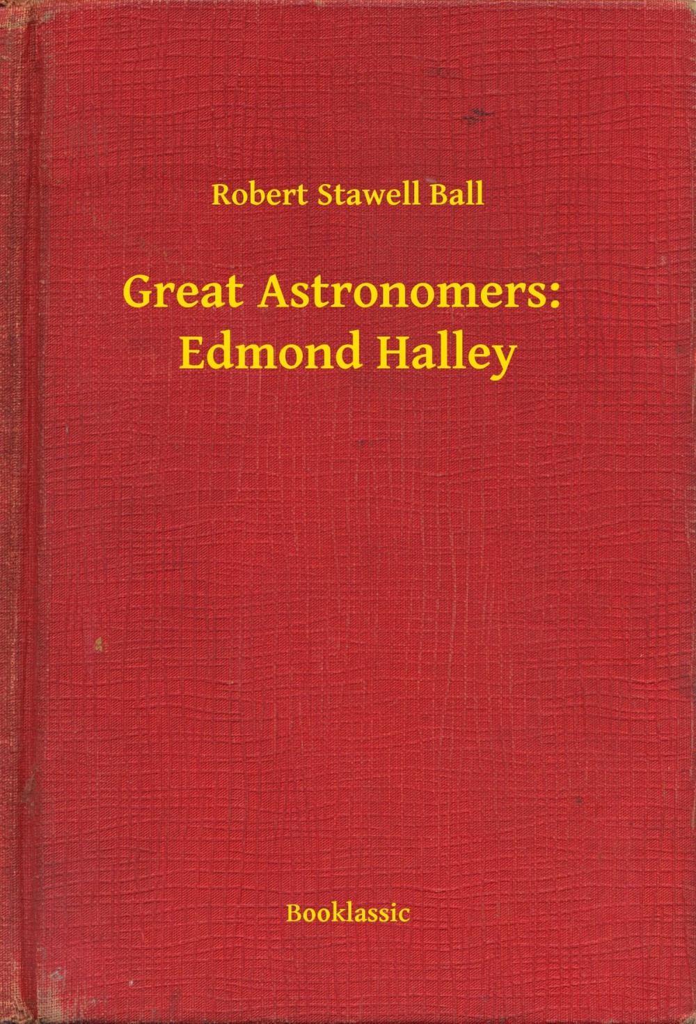 Big bigCover of Great Astronomers: Edmond Halley