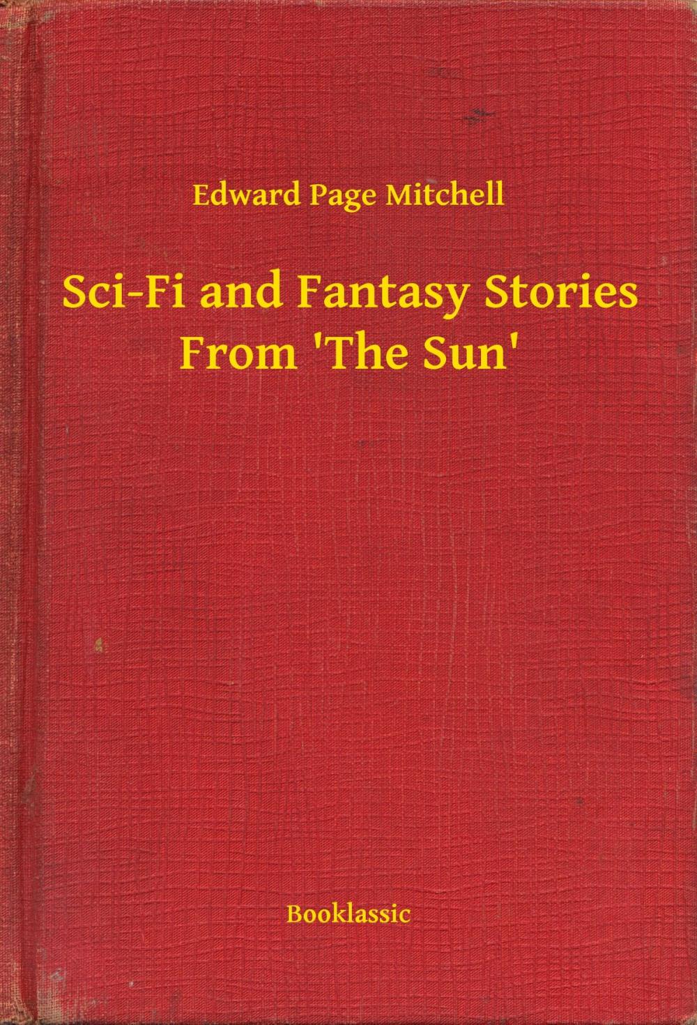 Big bigCover of Sci-Fi and Fantasy Stories From 'The Sun'