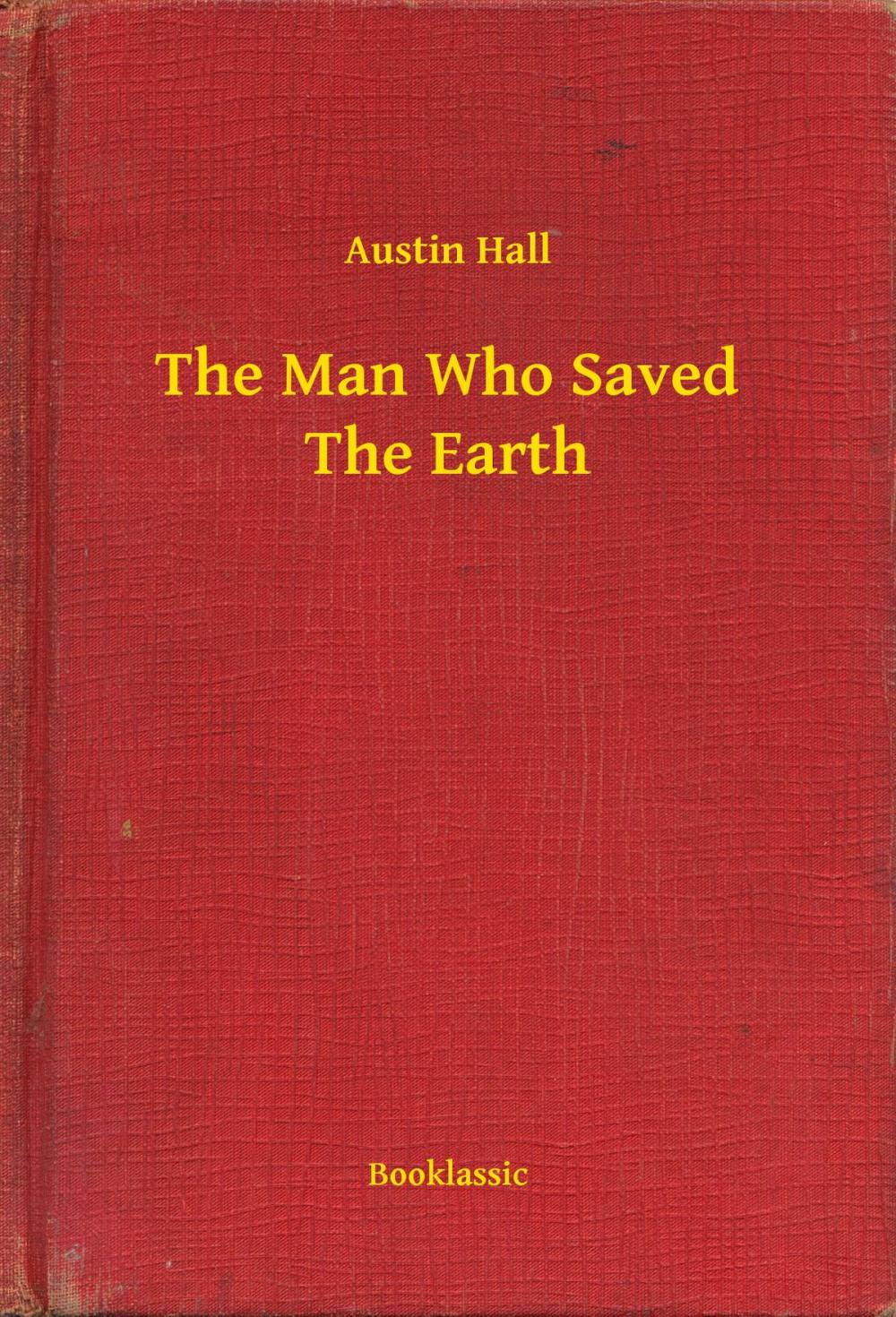 Big bigCover of The Man Who Saved The Earth