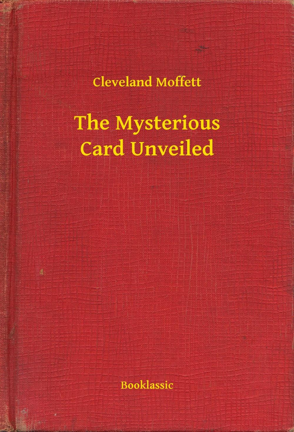 Big bigCover of The Mysterious Card Unveiled