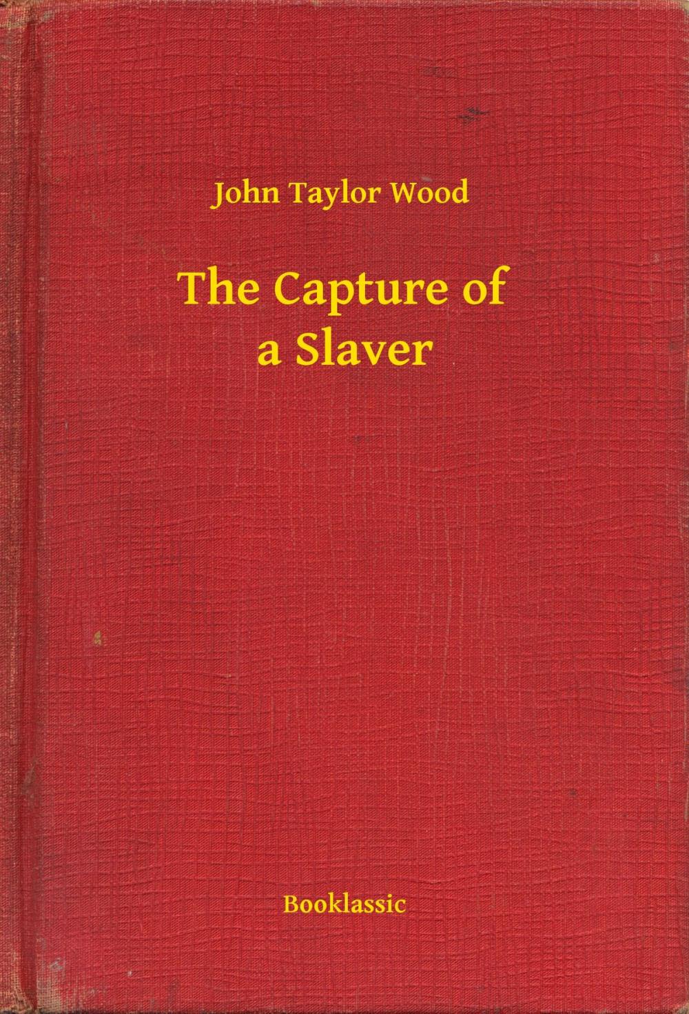 Big bigCover of The Capture of a Slaver