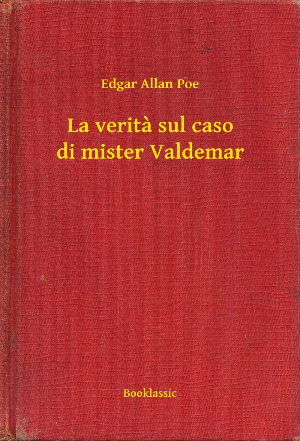 Big bigCover of La verita sul caso di mister Valdemar