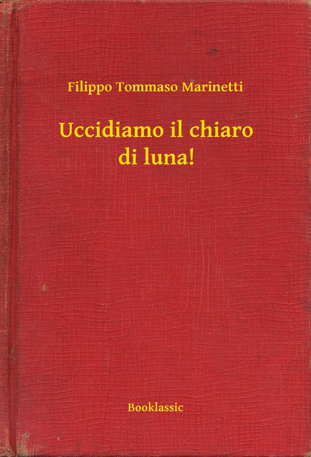 Big bigCover of Uccidiamo il chiaro di luna!