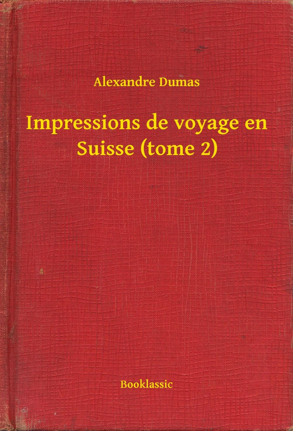 Big bigCover of Impressions de voyage en Suisse (tome 2)