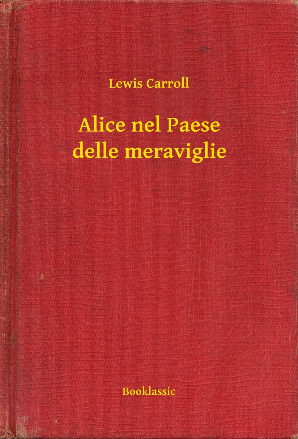 Big bigCover of Alice nel Paese delle meraviglie