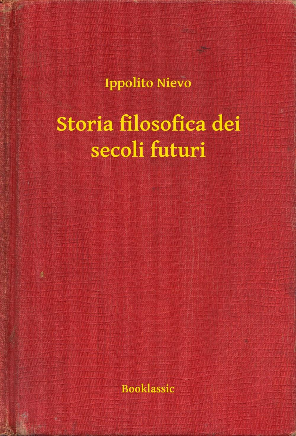 Big bigCover of Storia filosofica dei secoli futuri