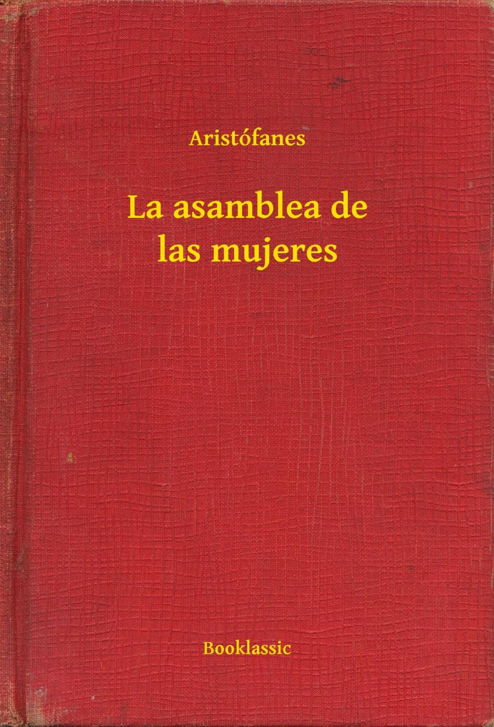 Big bigCover of La asamblea de las mujeres