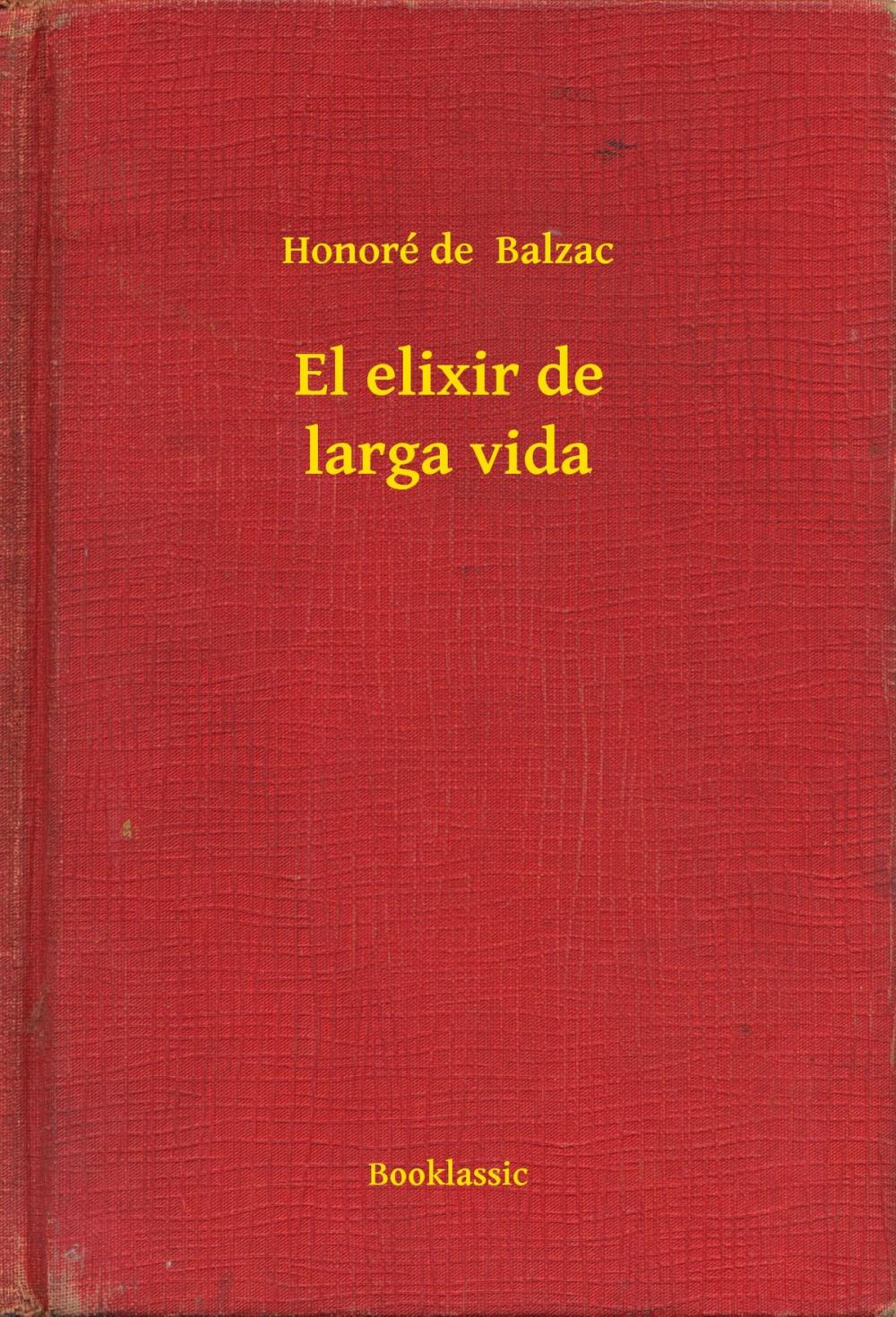 Big bigCover of El elixir de larga vida