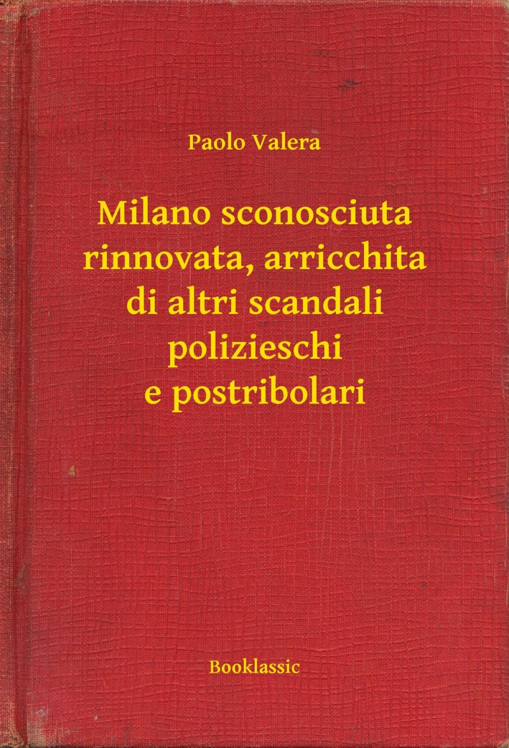 Big bigCover of Milano sconosciuta rinnovata, arricchita di altri scandali polizieschi e postribolari