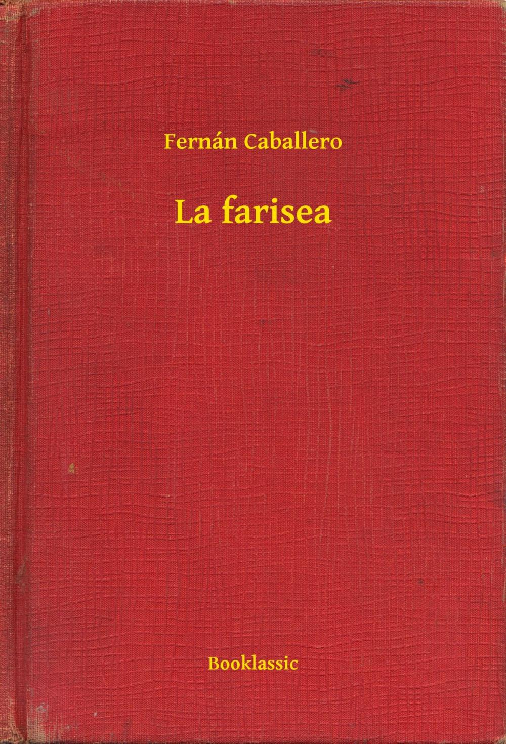 Big bigCover of La farisea