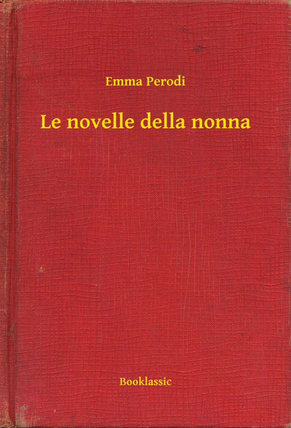 Big bigCover of Le novelle della nonna