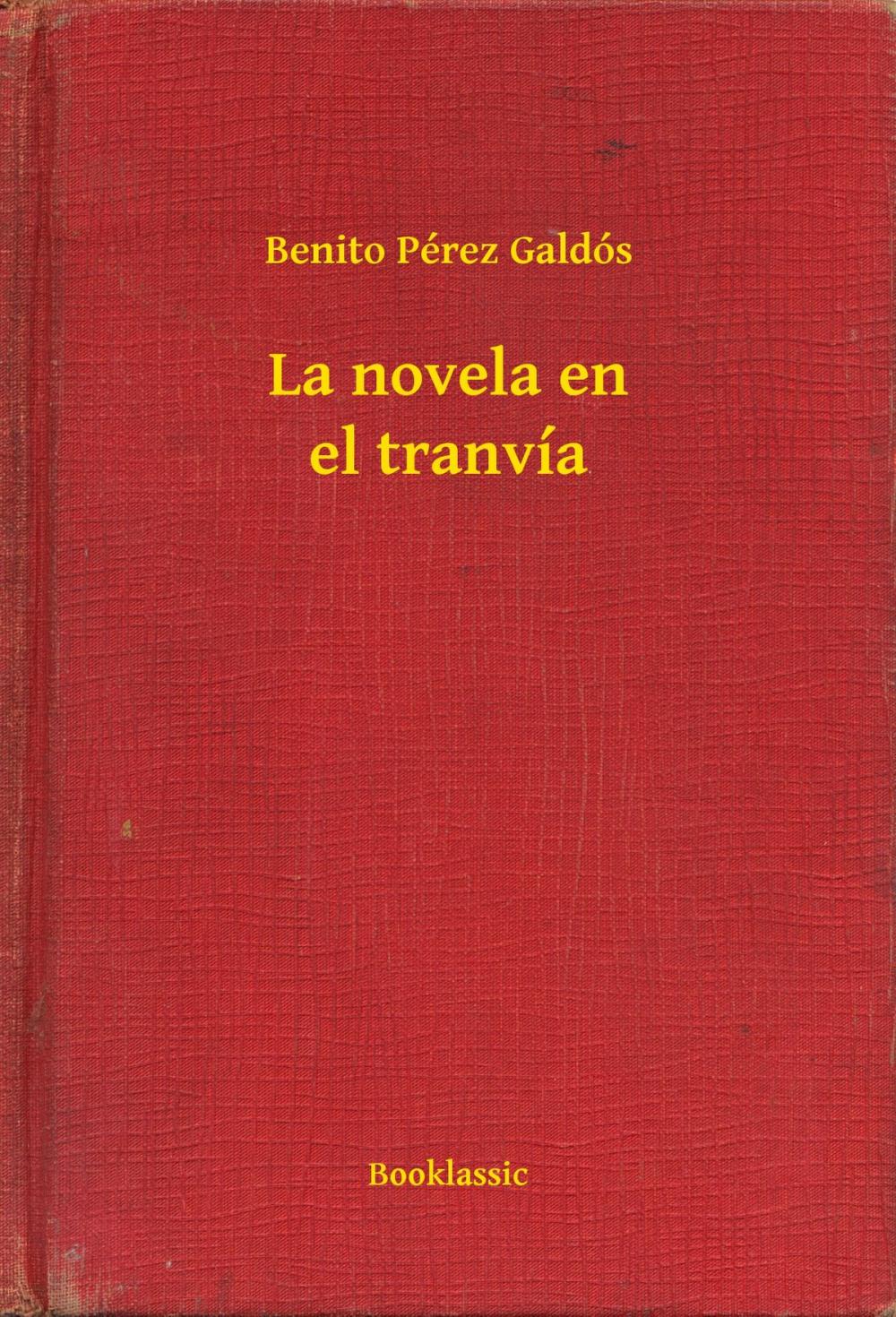 Big bigCover of La novela en el tranvía