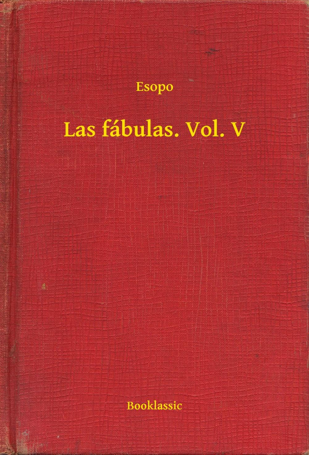 Big bigCover of Las fábulas. Vol. V