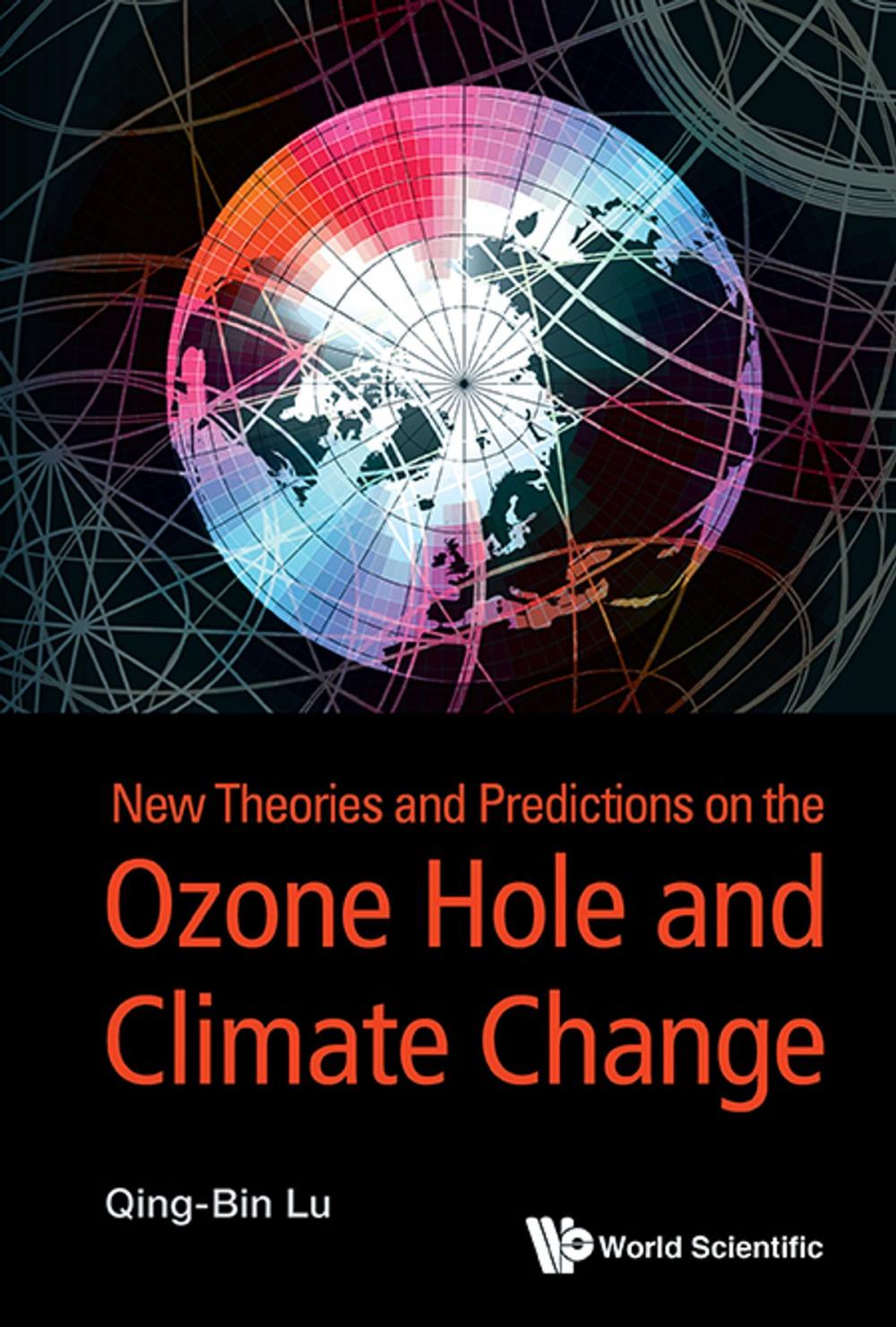 Big bigCover of New Theories and Predictions on the Ozone Hole and Climate Change