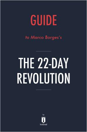 Book cover of Guide to Marco Borges’s The 22-Day Revolution by Instaread