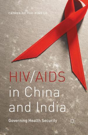 Cover of the book HIV/AIDS in China and India by C. Cyrus