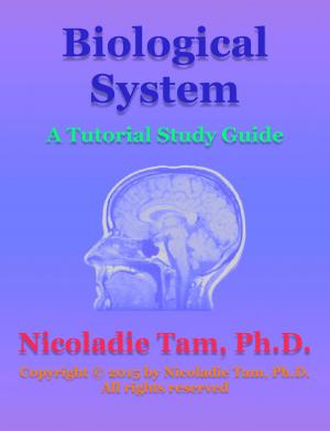 Cover of the book Biological System: A Tutorial Study Guide by Vangelis Bekas, Kostas Kolimenos